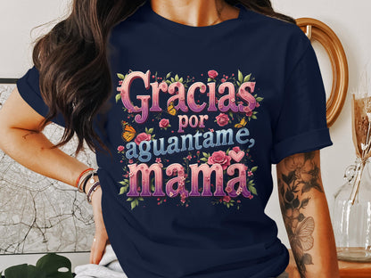 Gracias por Aguantarme Mamá T-shirt product type