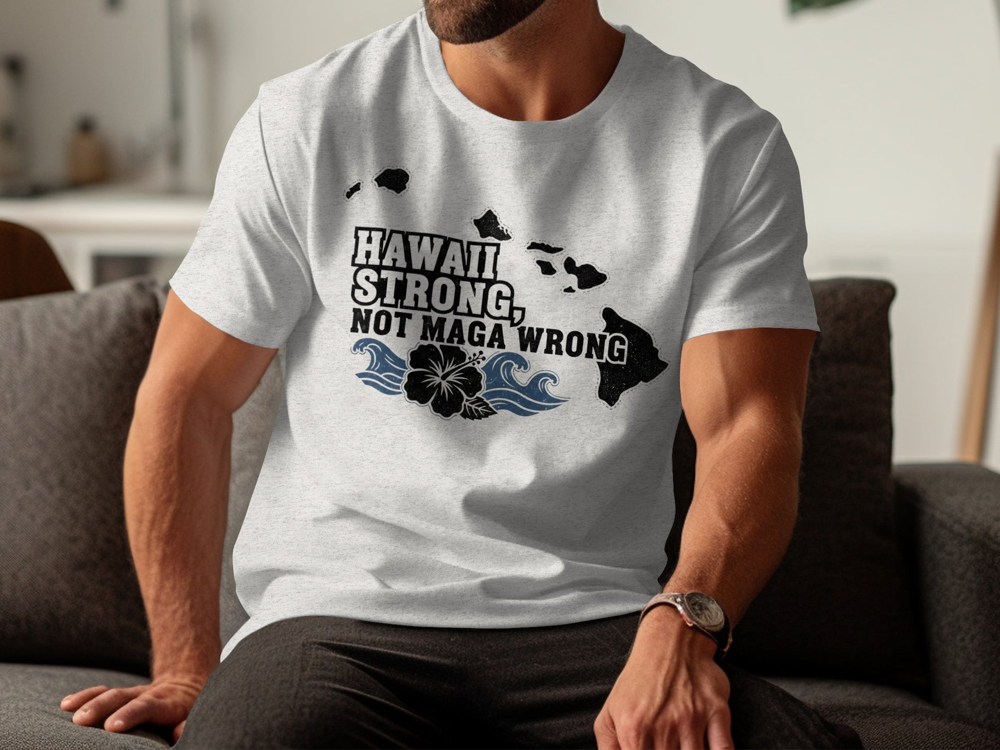 Hawaii Strong Not Maga Wrong Statement T-shirt product