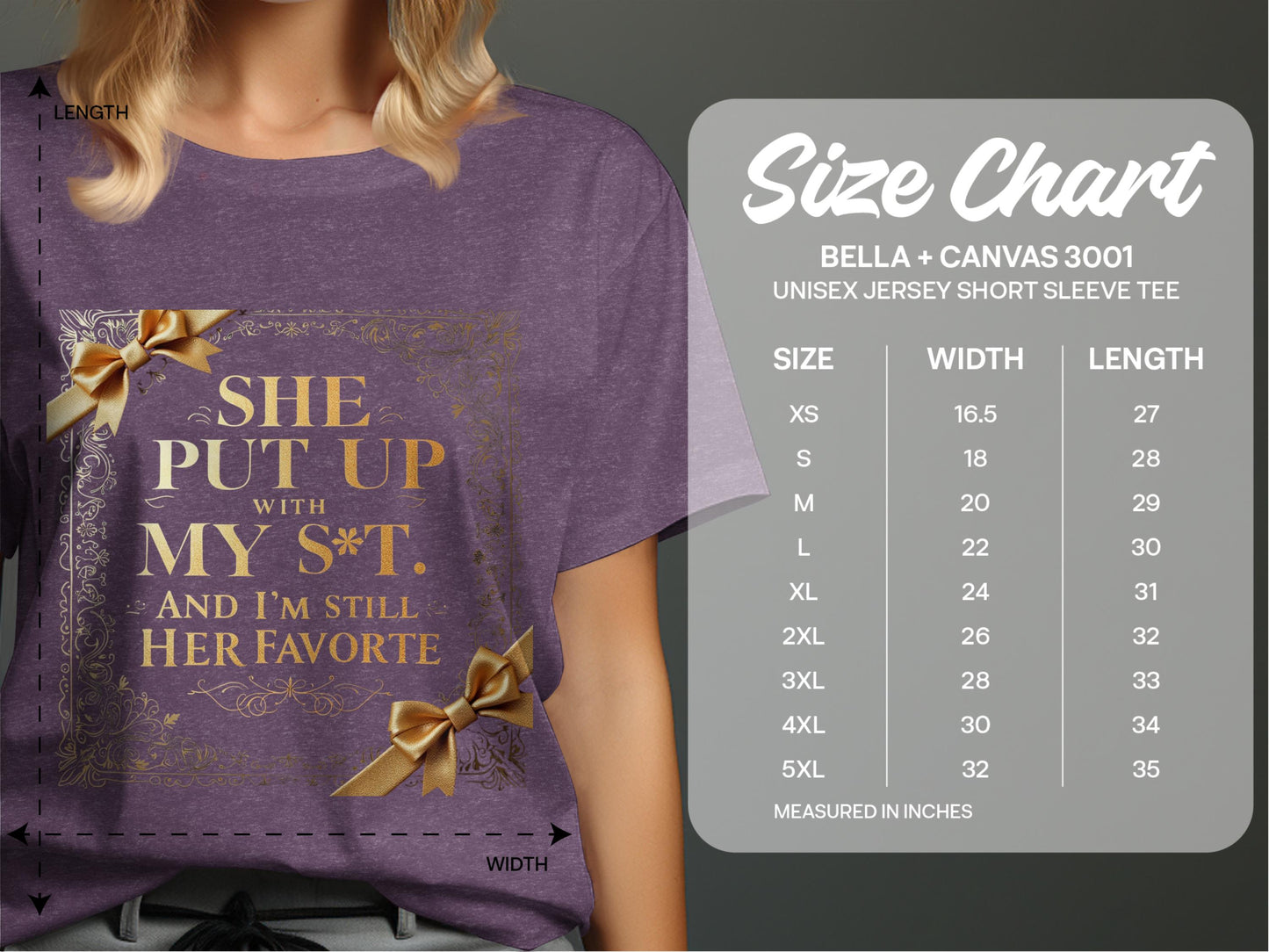She Put Up With Me And I'm Still Her Favorite Tee product