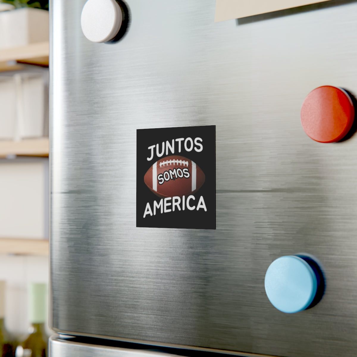 Juntos Somos America Football Magnet for Fridge