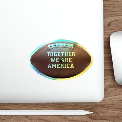 Together We Are America Football Sticker