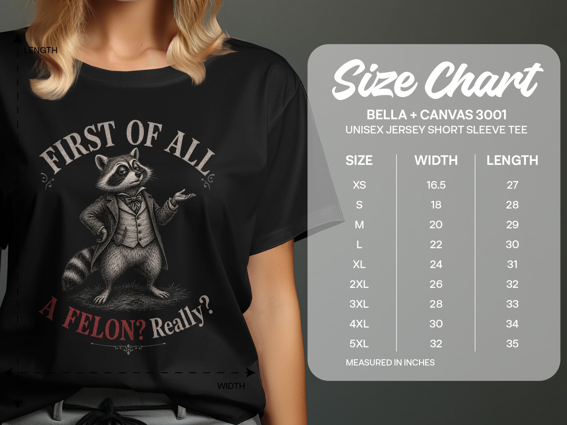 T-shirt with raccoon graphic and "A FELON? Really?" text, next to size chart.