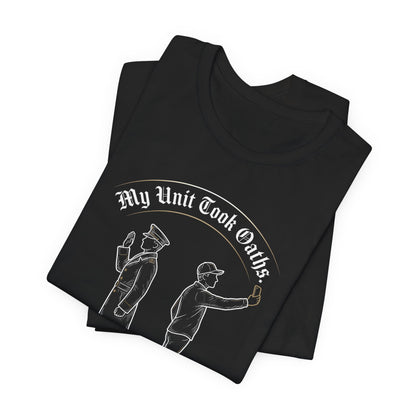 Black t-shirt with drawing of a soldier and text "My Unit Took Oaths."