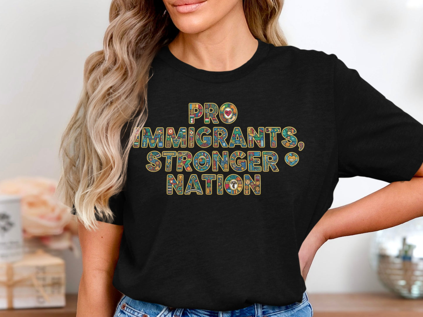 Pro Immigrants Stronger Nation Apparel