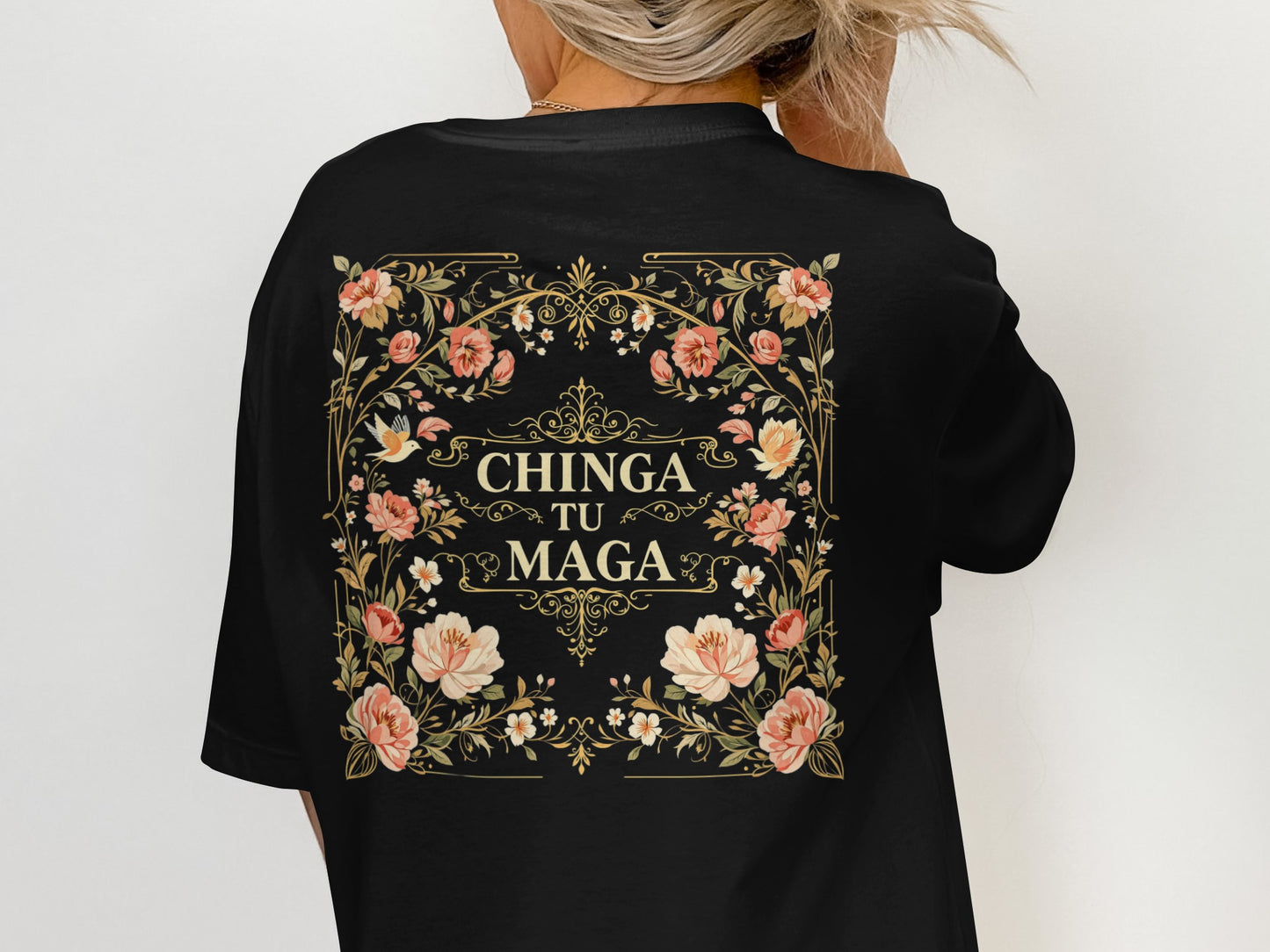 Chinga Tu Maga Shirt with Floral Design Statement