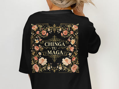 Chinga Tu Maga Shirt with Floral Design Statement
