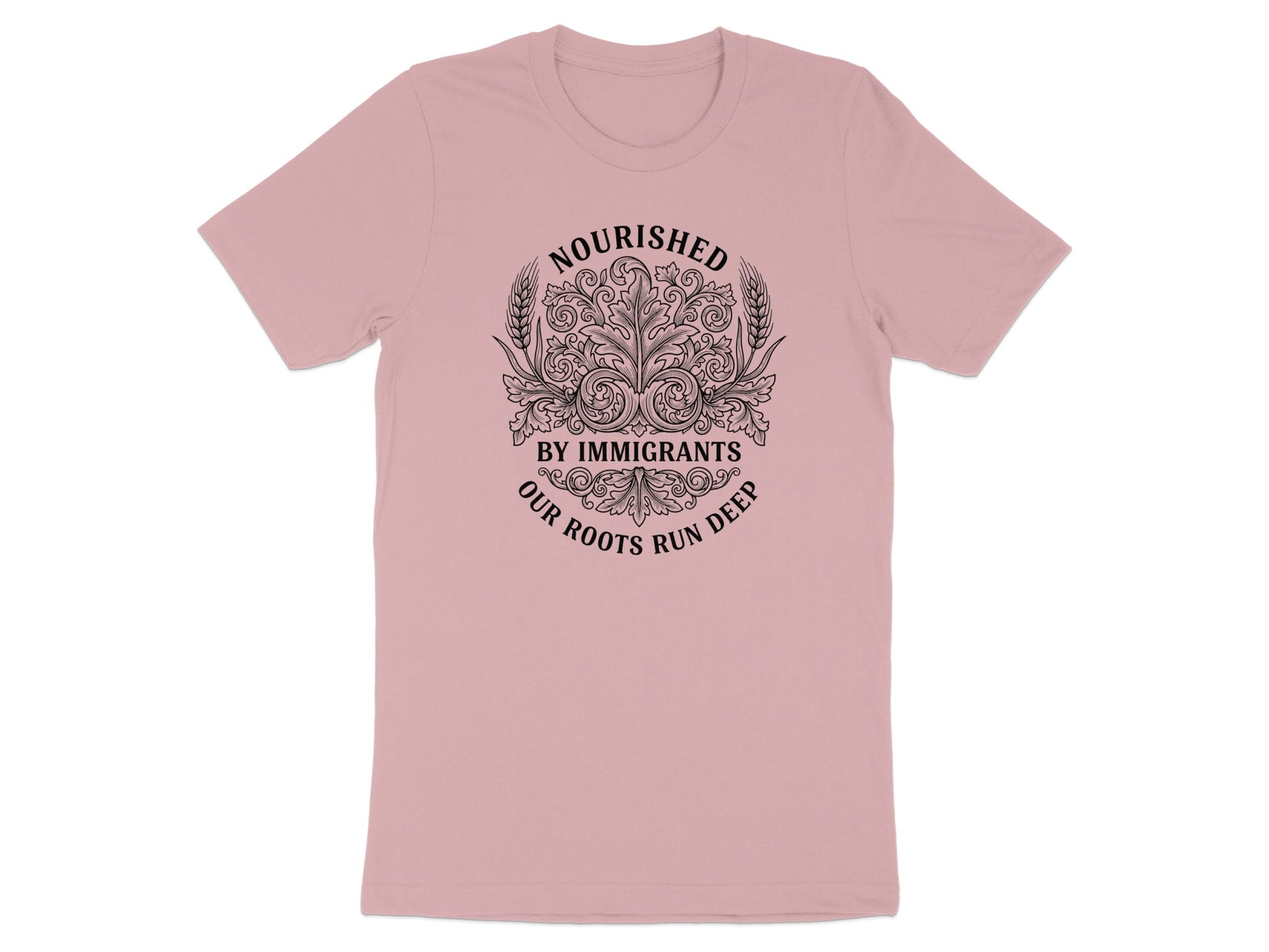 Nourished by Immigrants Our Roots Run Deep T-shirt