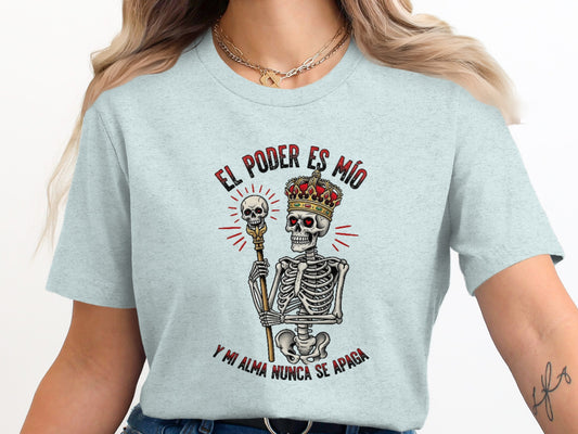 El Poder Es Mio Skeleton Empowerment Shirt product