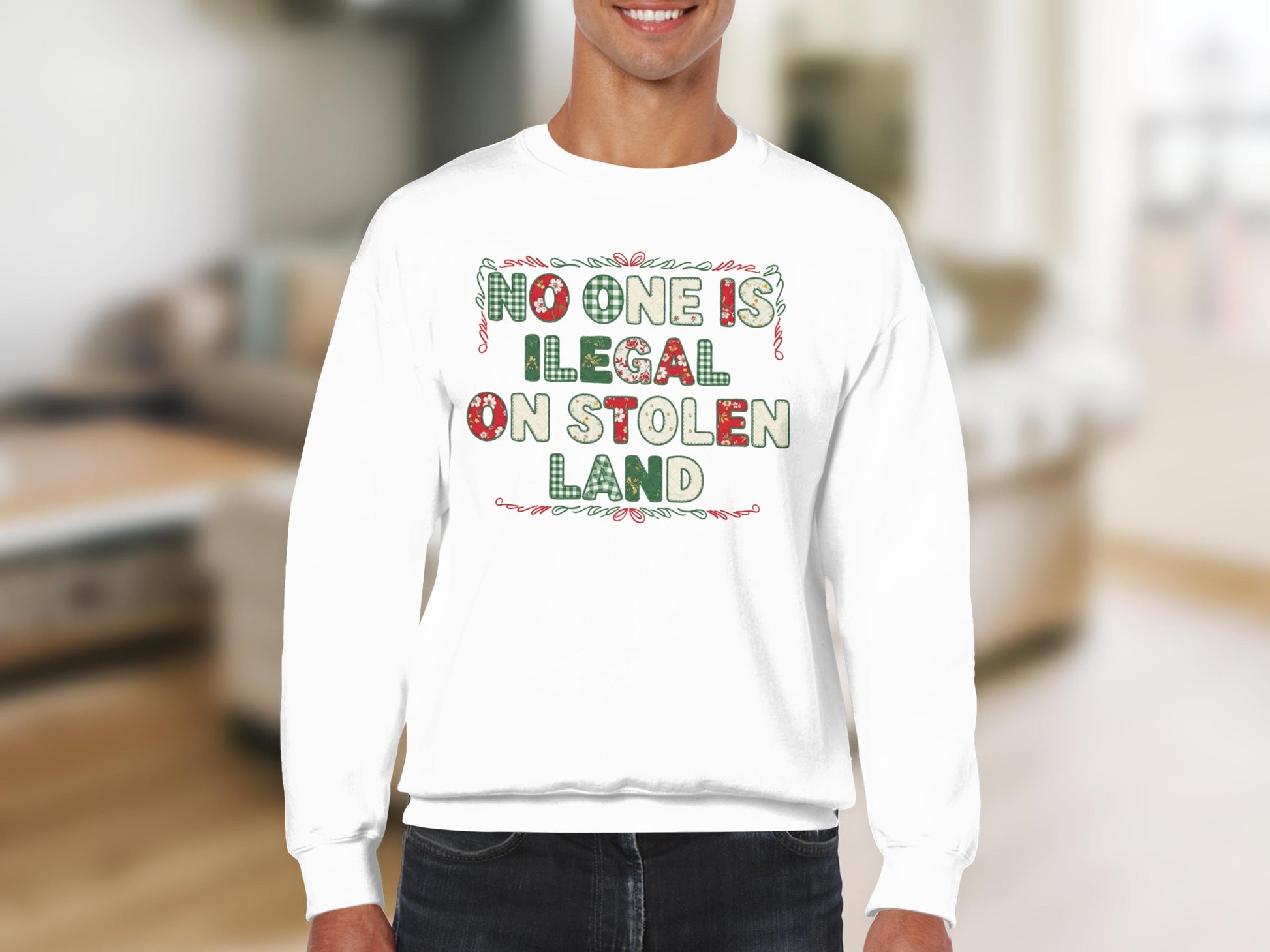 No One Is Illegal On Stolen Land sweatshirt