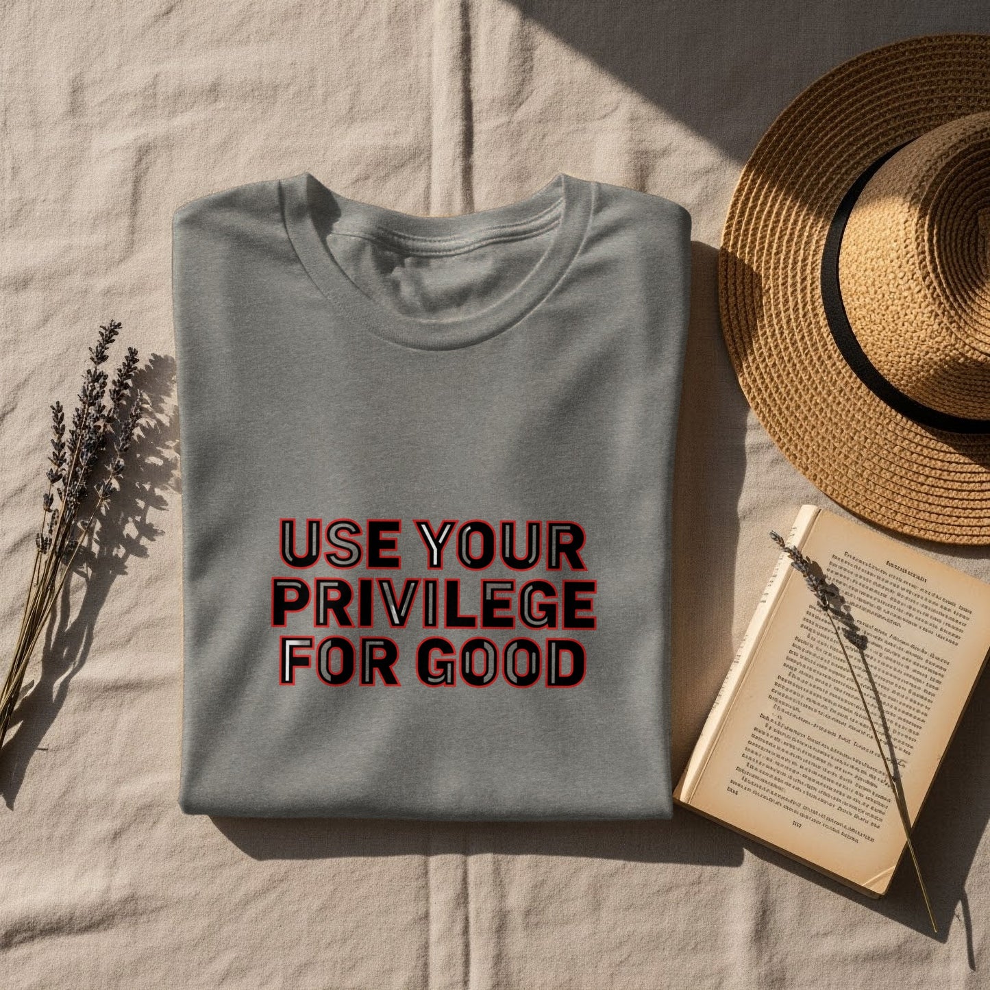 Use Your Privilege For Good Printed Apparel