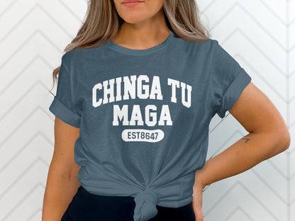 CHINGA TU MAGA EST8647 Graphic Tee for a Bold Statement