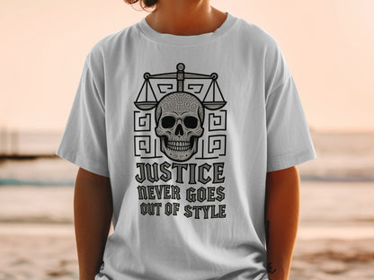 Justice Never Goes Out of Style T-shirt product
