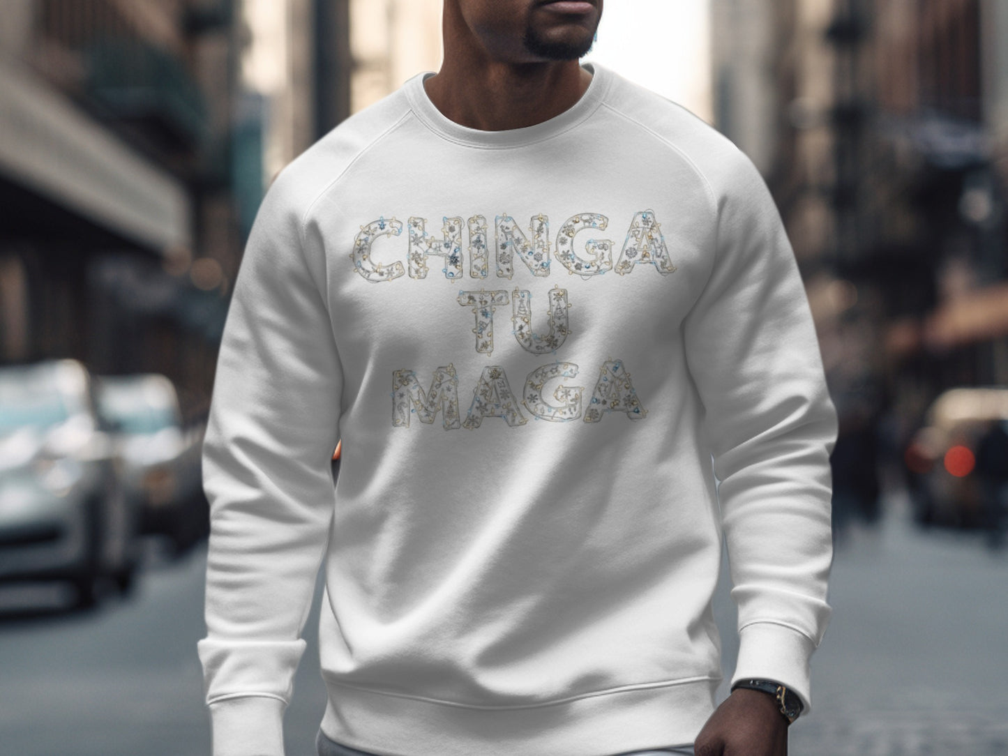 Chinga Tu Maga Statement Sweatshirt Product