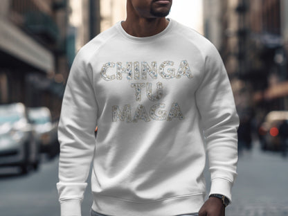 Chinga Tu Maga Statement Sweatshirt Product