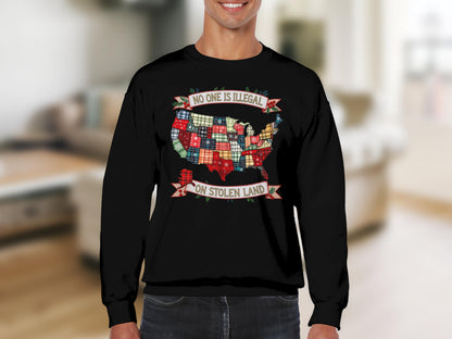 No One Is Illegal on Stolen Land Black Sweatshirt