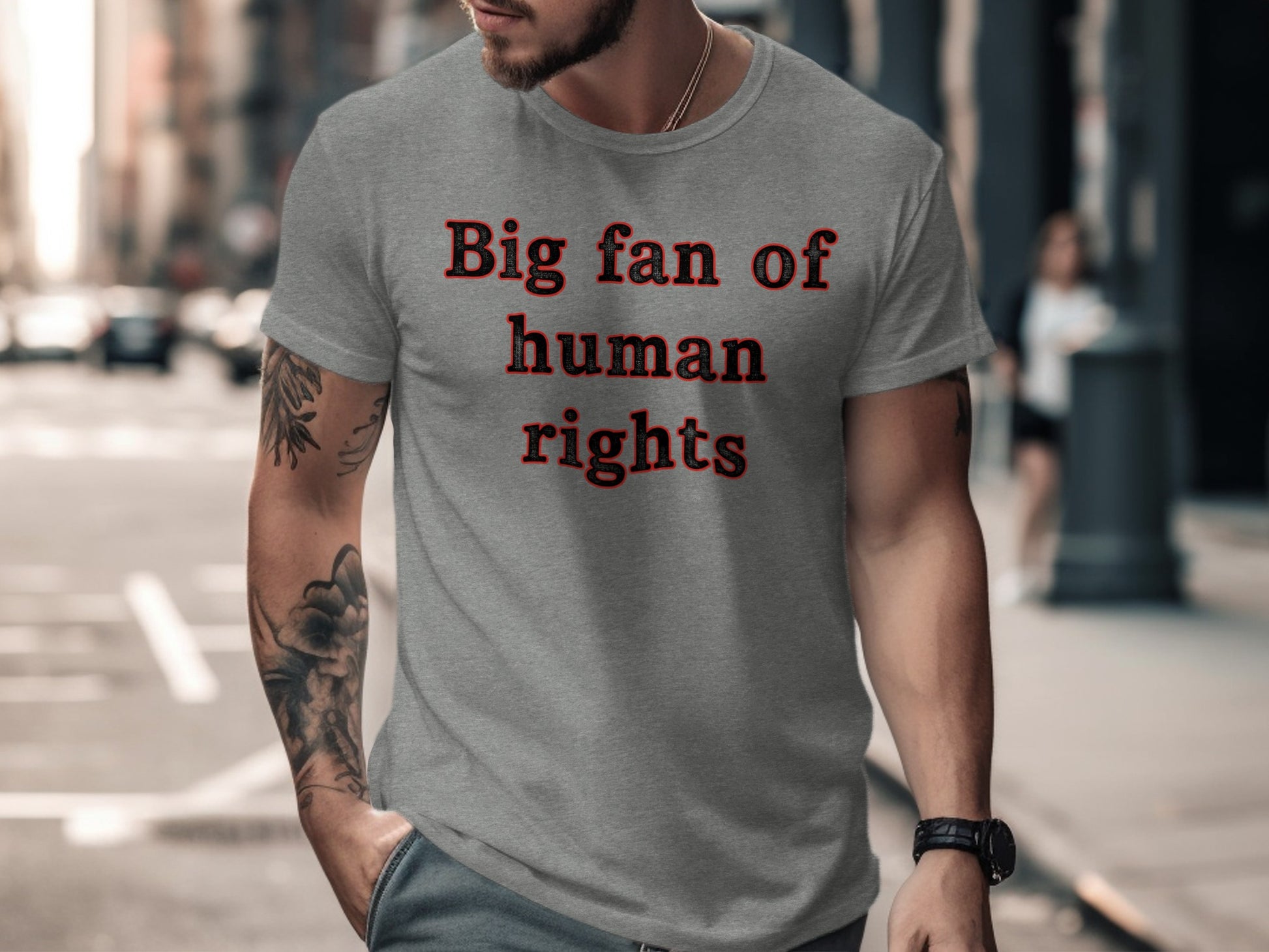 Big Fan of Human Rights Statement T-Shirt