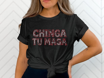Chinga Tu Maga Statement Tee Fun Graphic Apparel