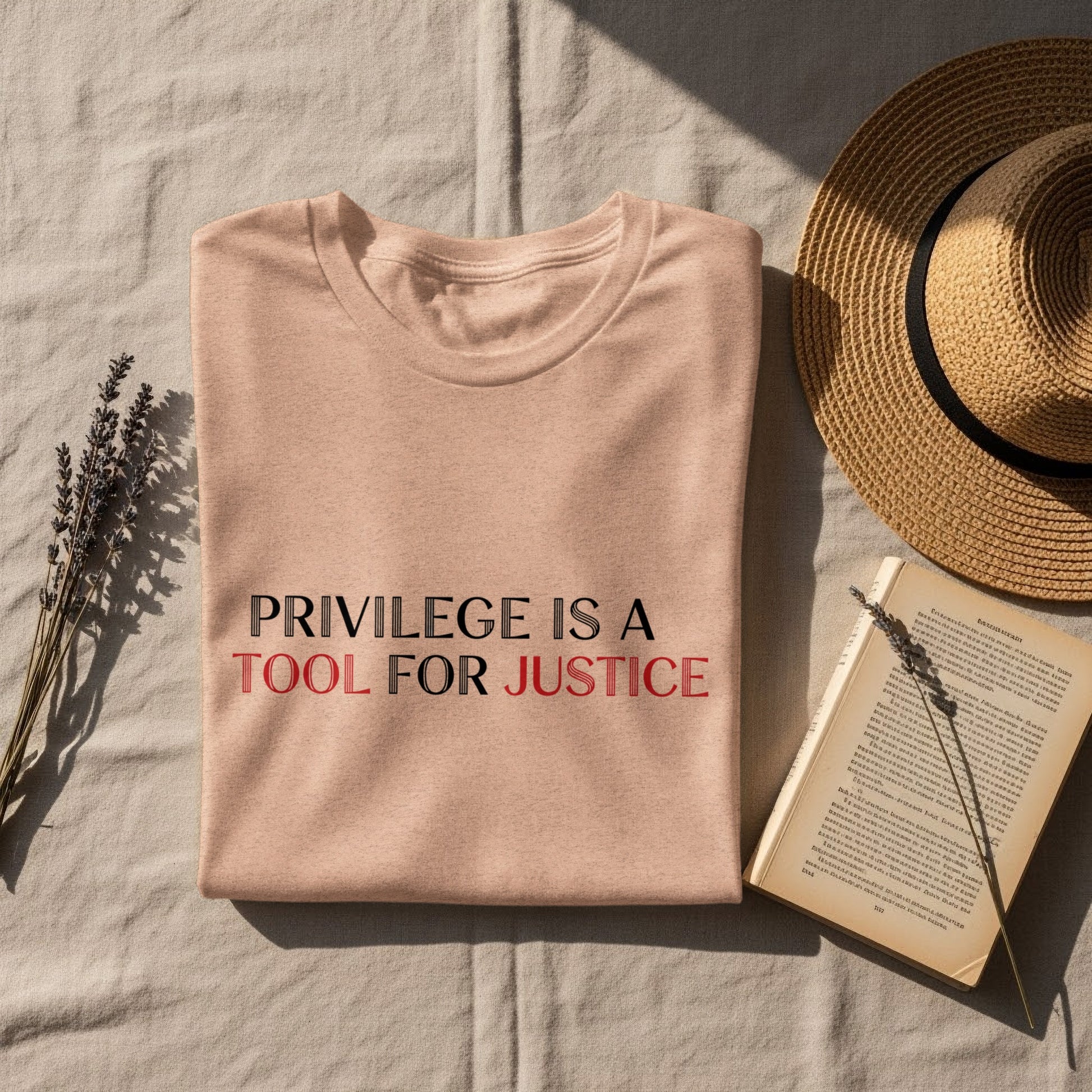 Privilege Is A Tool For Justice Inspirational Shirt
