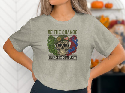 Be the Change Silence Is Complicity Graphic T-shirt