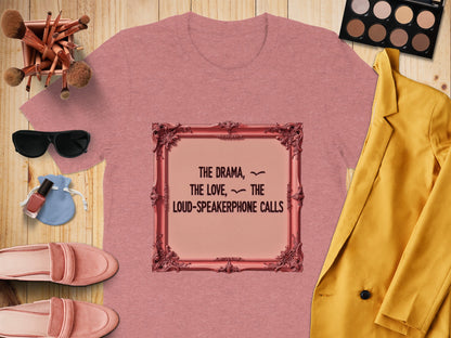 The Drama The Love The Loud-Speakerphone Calls product type