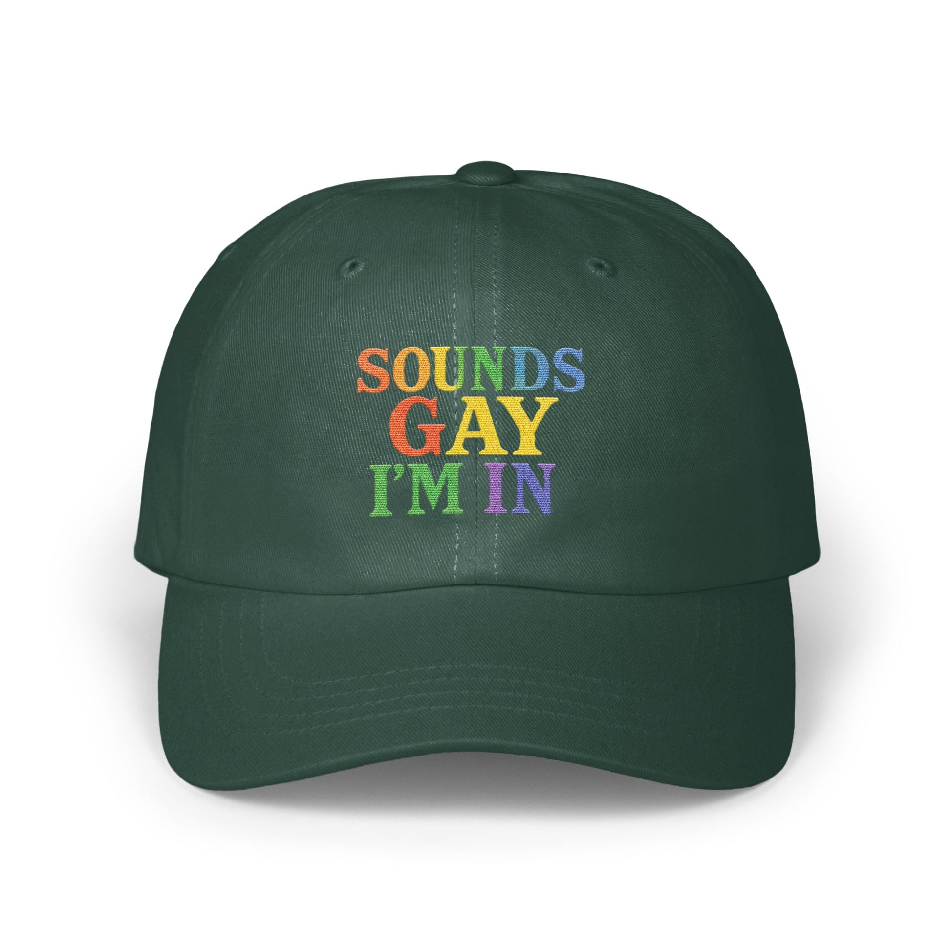 Sounds Gay I'm In Embroidered Cap product