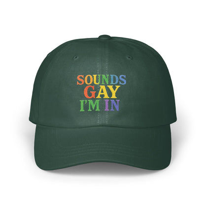 Sounds Gay I'm In Embroidered Cap product