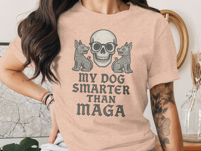 My Dog Smarter Than Maga Graphic Printed Tee