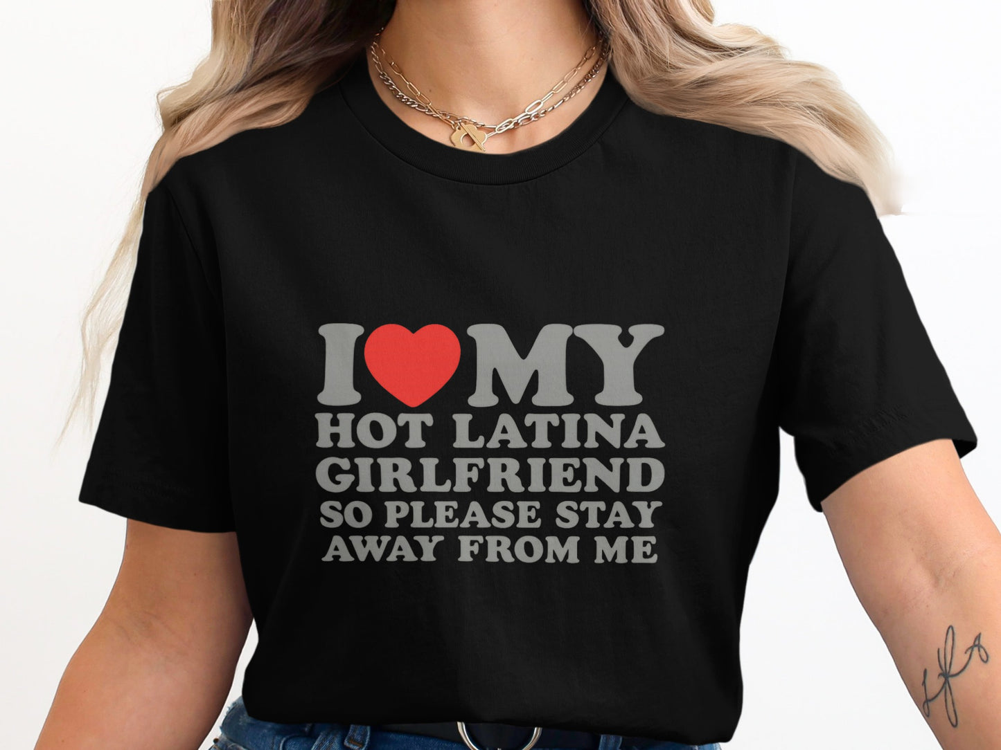 I Love My Hot Latina Girlfriend T-Shirt product type