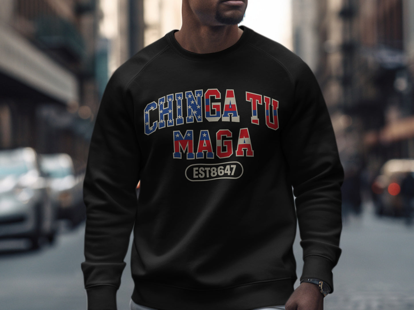 Chinga Tu Maga Est8647 Bold Statement Sweatshirt