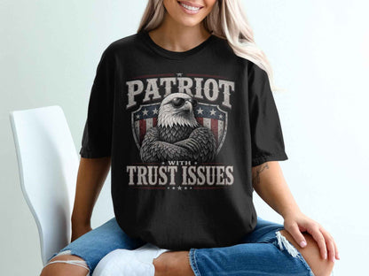 Patriot With Trust Issues Eagle T-Shirt
