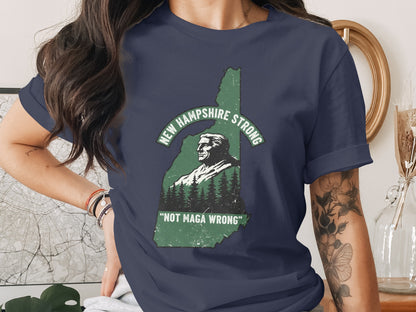 New Hampshire Strong Not Maga Wrong T-shirt product