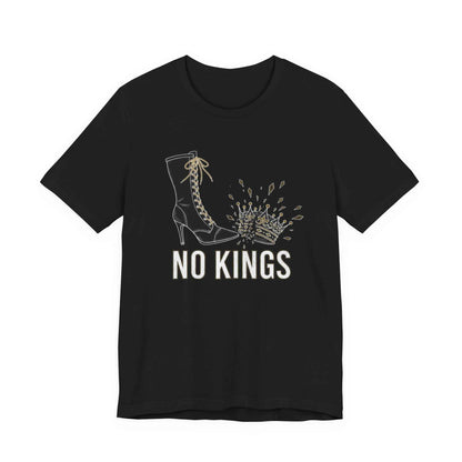 No Kings Statement T-Shirts, Powerful Boot Crushing Crown Design, Anti Monarchy, Feminist Rebellion, Edgy Graphic Tee
