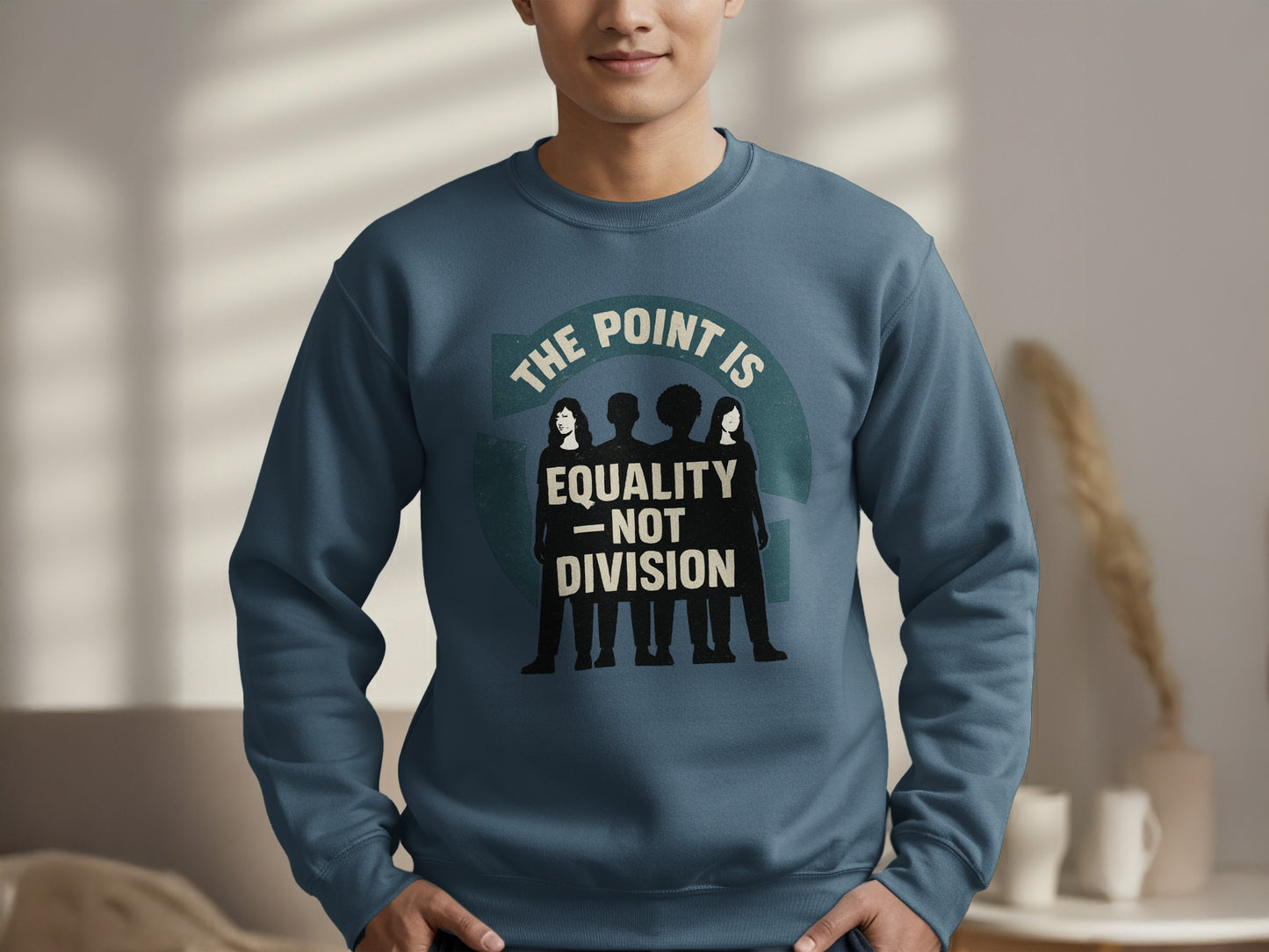 The Point Is Equality Not Division Sweatshirt product