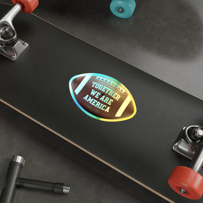 'Together We Are America Football Sticker for Skateboards'