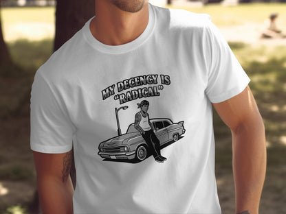 My Decency Is 'Radical' Graphic Tee