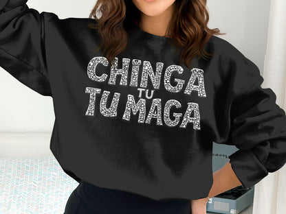 Chinga Tu Maga Graphic Sweatshirt Shirt Top Apparel