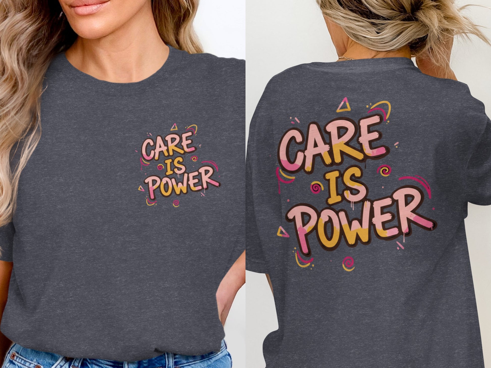 Care Is Power T-shirt with Colorful Text Design