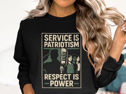 Service is Patriotism Respect is Power Sweatshirt product type