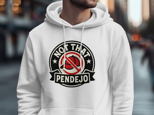 Not That Pendejo Graphic Hoodie Comfortable product