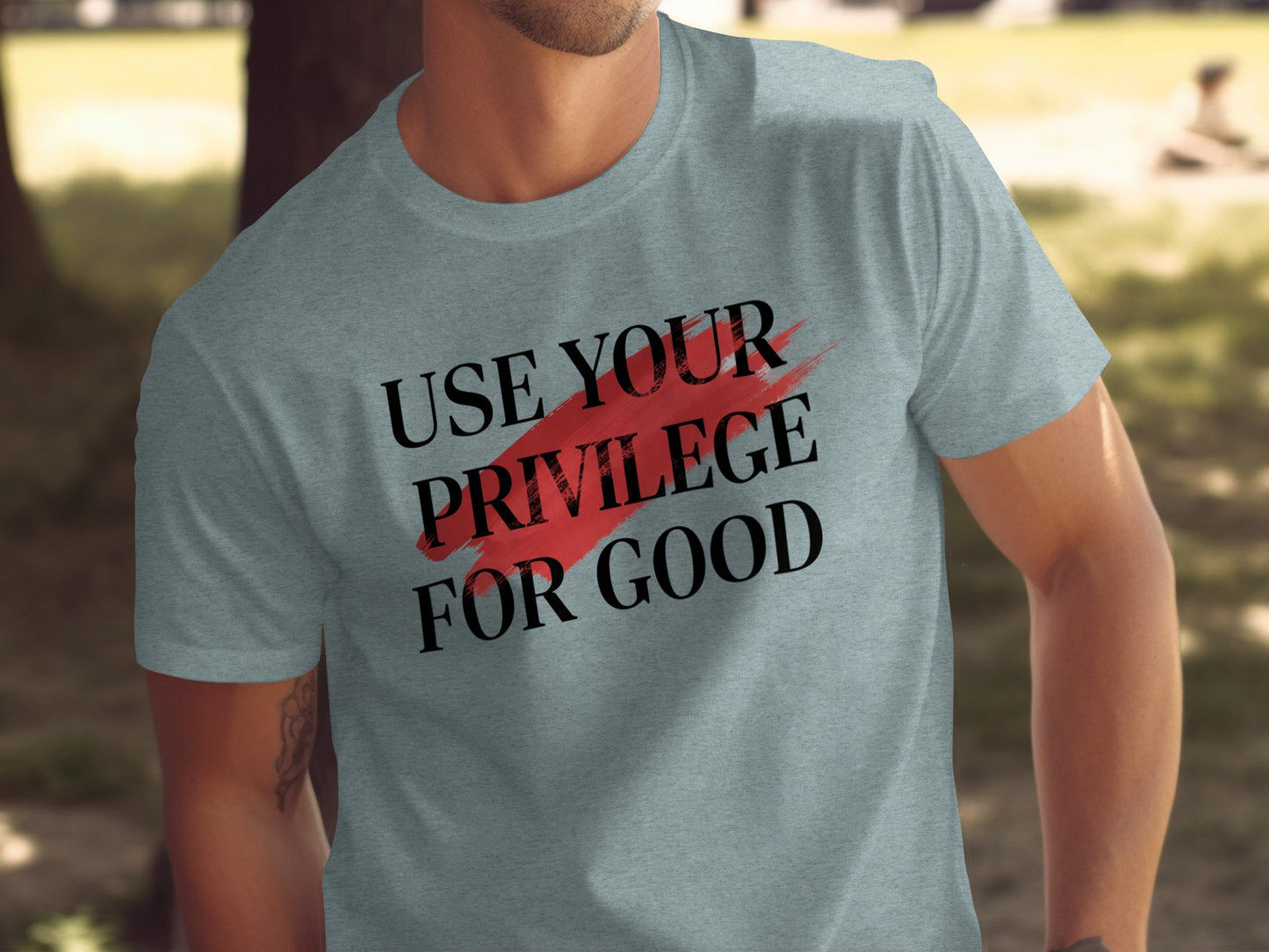 Use Your Privilege for Good Empowering T-shirt