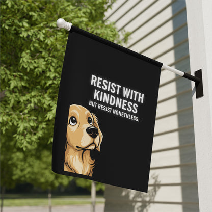 Resist With Kindness But Resist Nonetheless Flag