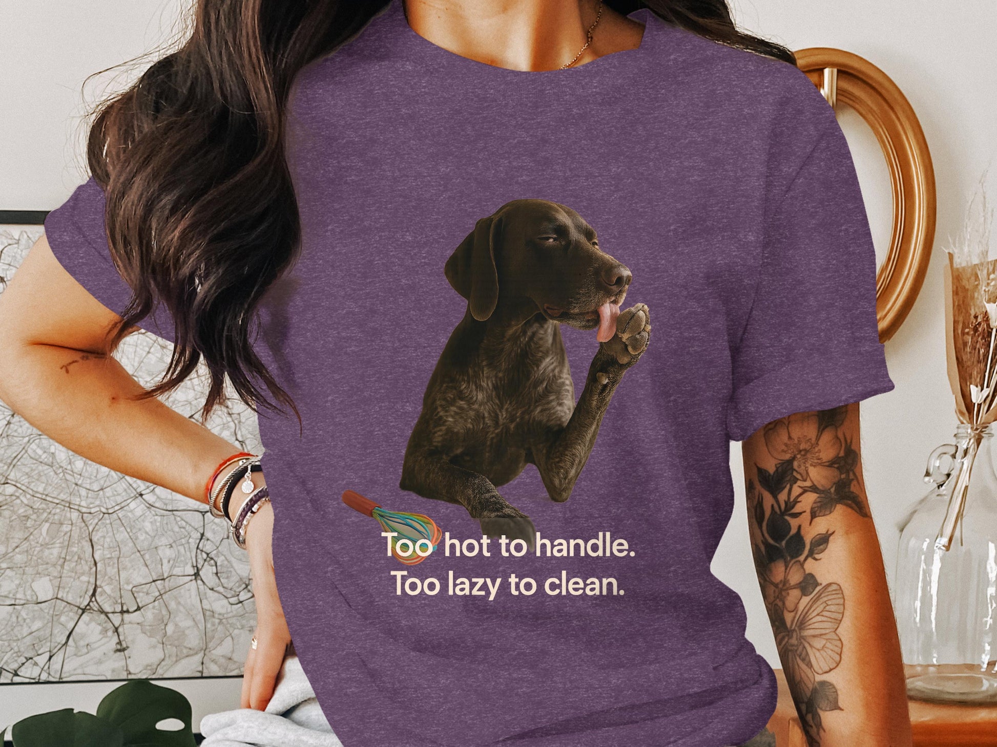 Too Hot to Handle Too Lazy to Clean Shirt product