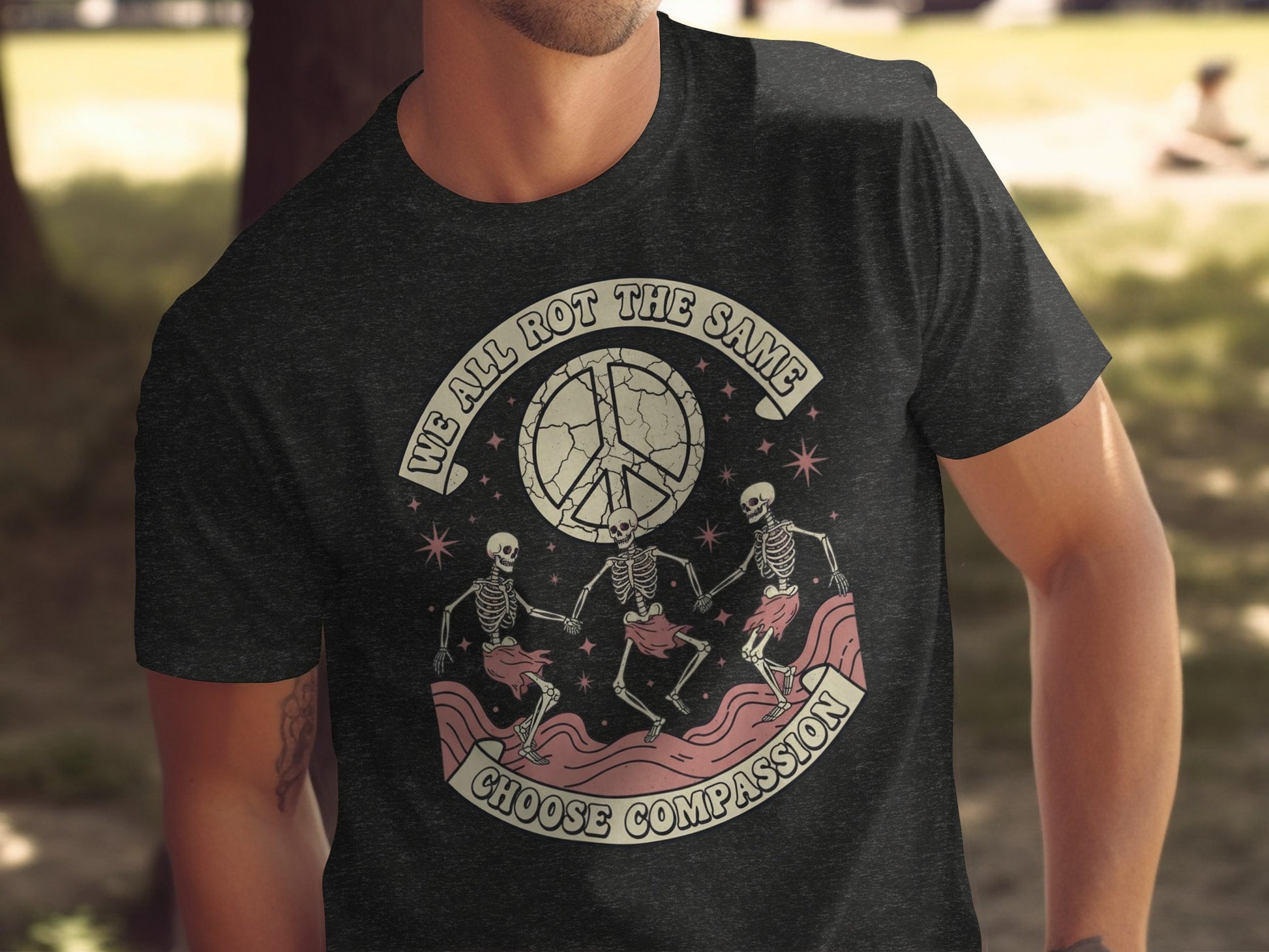 Choose Compassion We All Rot The Same T-shirt product