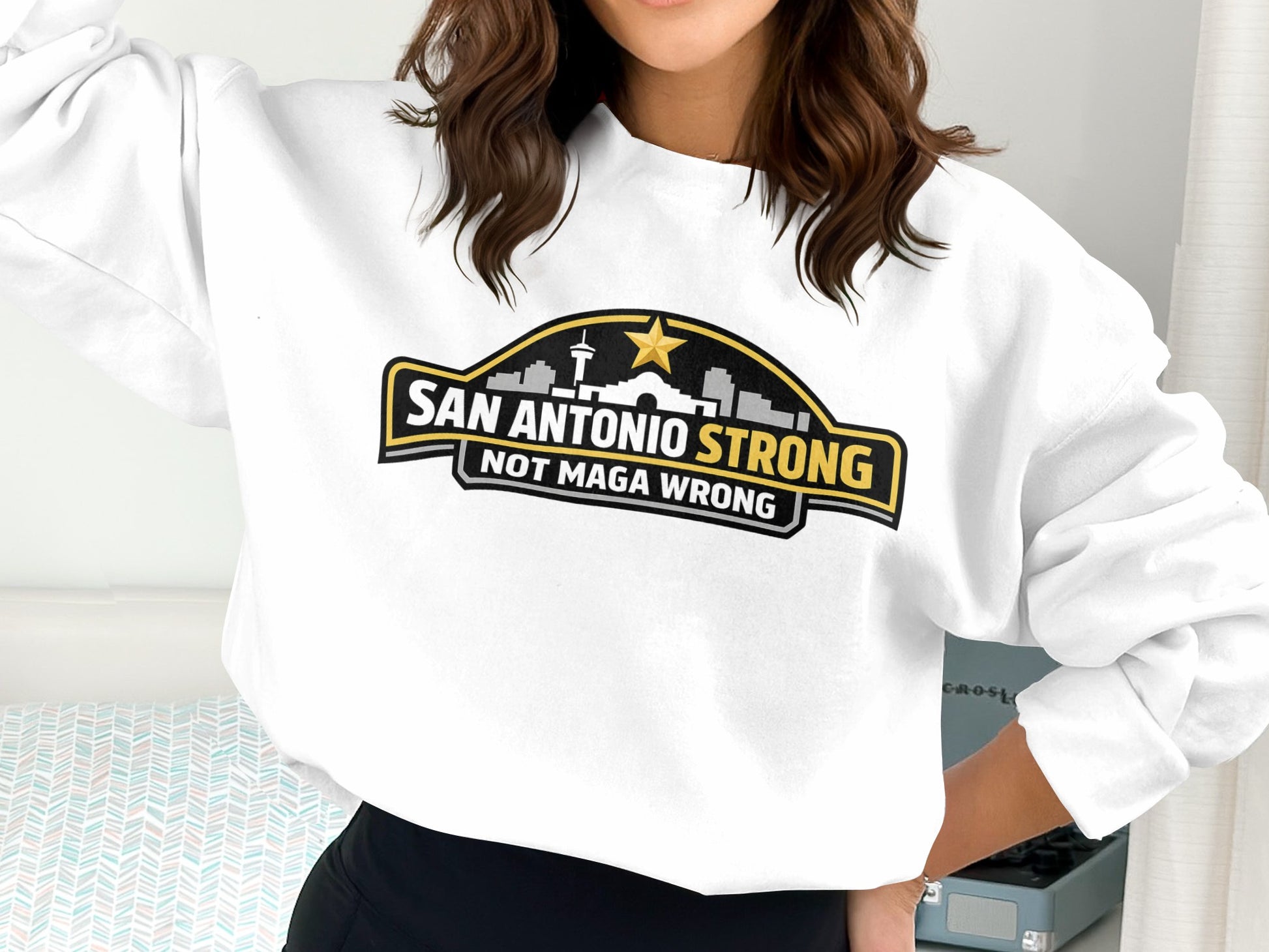 San Antonio Strong Not Maga Wrong graphic sweatshirt