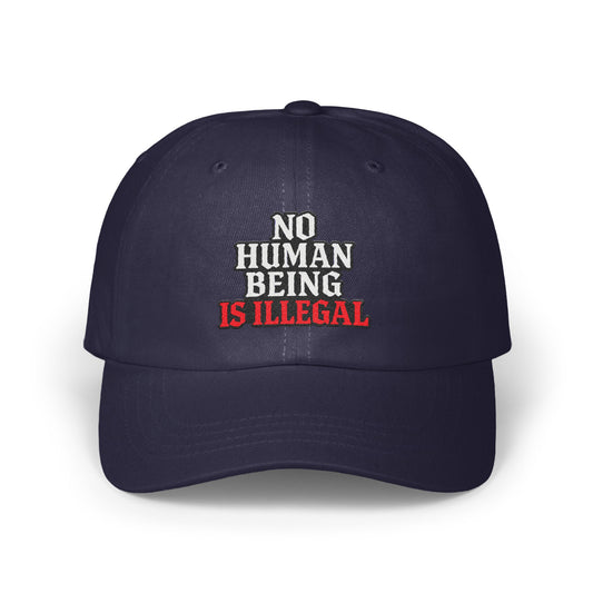 No Human Being Is Illegal Statement Hat product