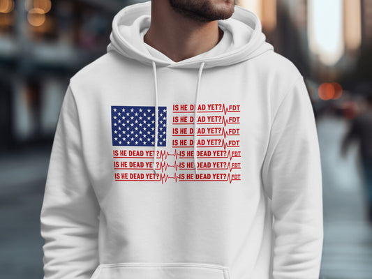 American Flag Is He Dead Yet FDT Hoodie product