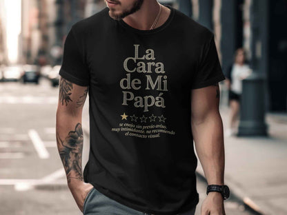 Father's Day 'La Cara de Mi Papá' T-Shirt "La Cara de Mi Papá" Witty Dad T-Shirt