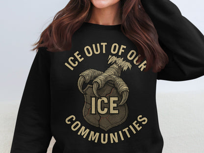 Ice Out Of Our Communities Sweatshirt Product