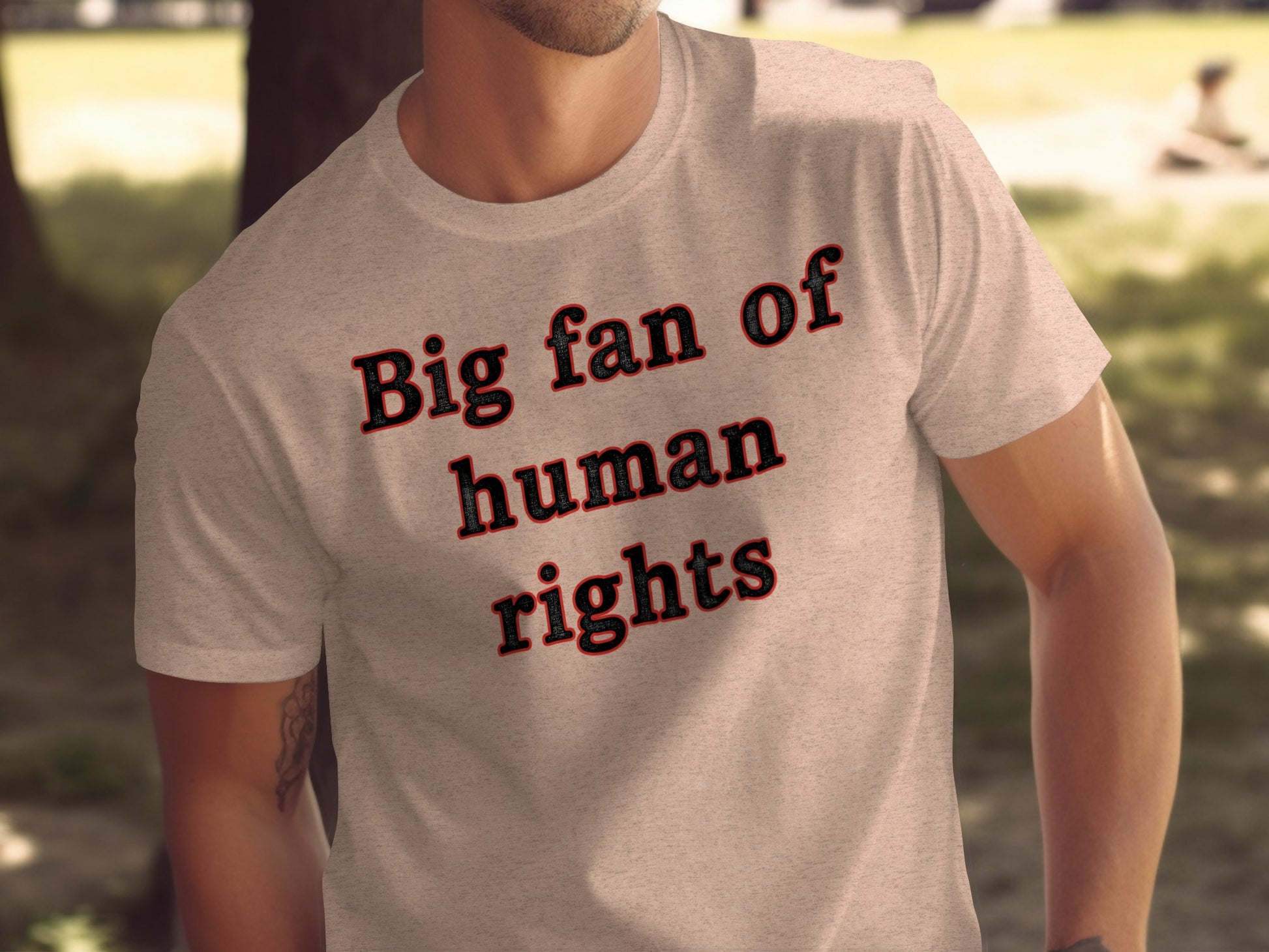 Big fan of human rights slogan T-shirt