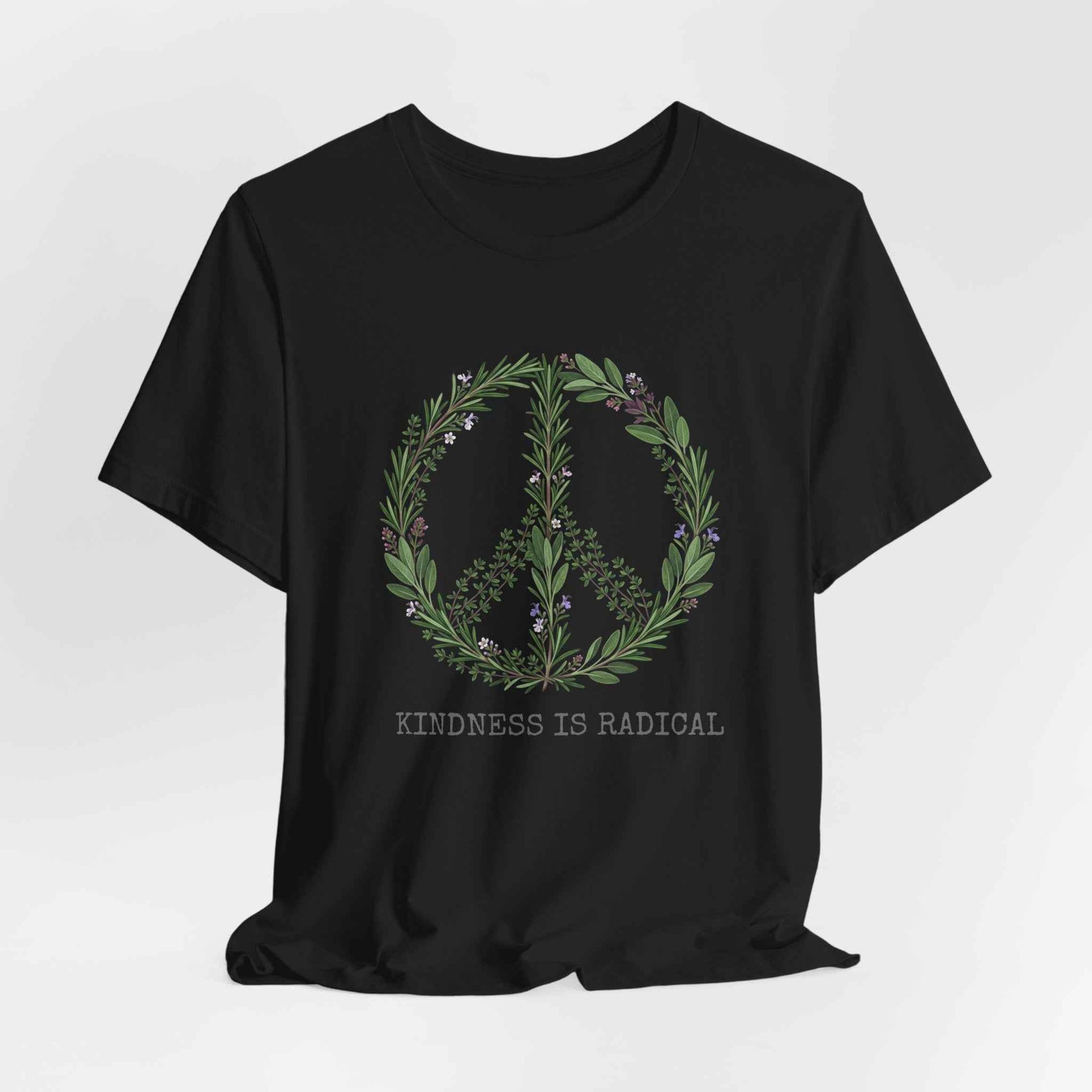 Kindness Is Radical T-Shirt, Herbal Peace Sign Tee, Botanical Peace Love, Rosemary Sage Thyme Shirt, Nature Lover Gift, Positive Vibes